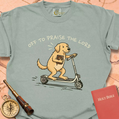 Off to Praise the Lord T-shirt