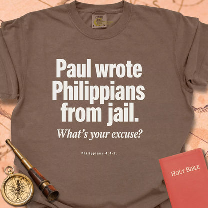 Paul Wrote Philippians From Jail CC  T-shirt