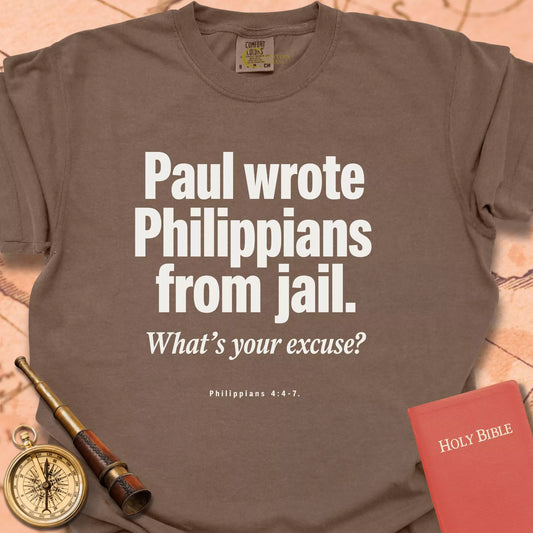 Paul Wrote Philippians From Jail CC  T-shirt