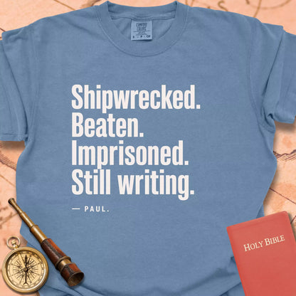 Shipwrecked. Beaten. Imprisoned. Still Writing Premium T-shirt
