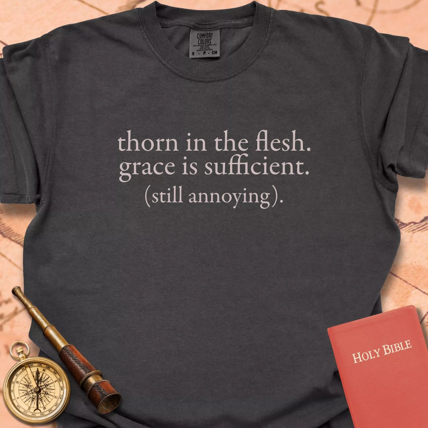 Thorn in the Flesh — 2 Corinthians 12:9 T-Shirt