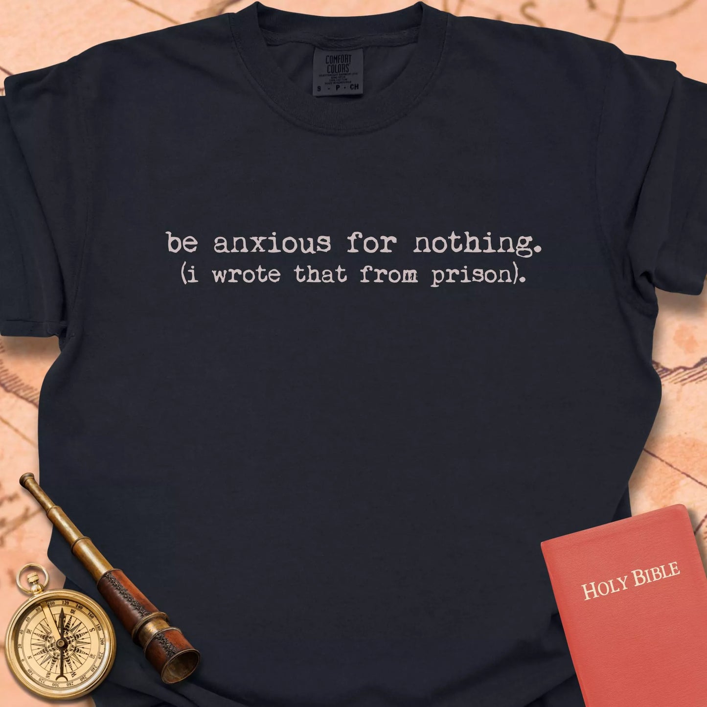 Be Anxious for Nothing  T-shirt