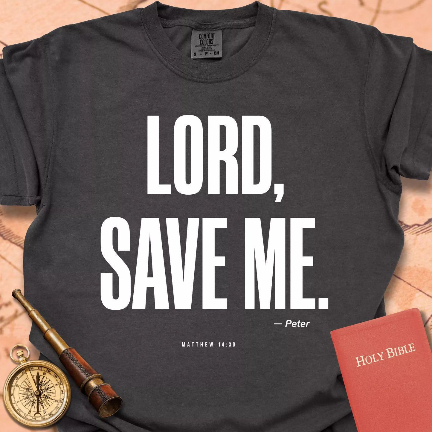 Lord, Save Me T-shirt