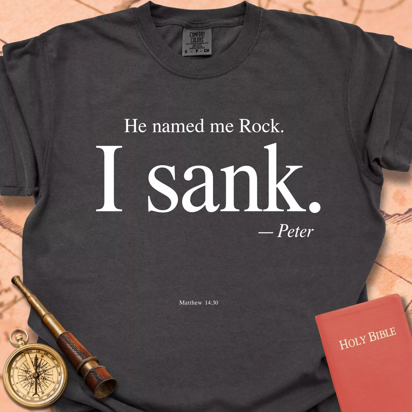 He Named Me Rock. I Sank. T-shirt
