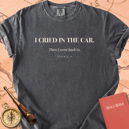I Cried in the Car. Premium T-shirt