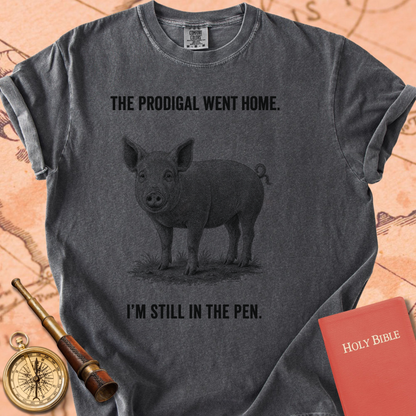 The Prodigal Went Home (I'm Still in the Pen) Premium T-shirt