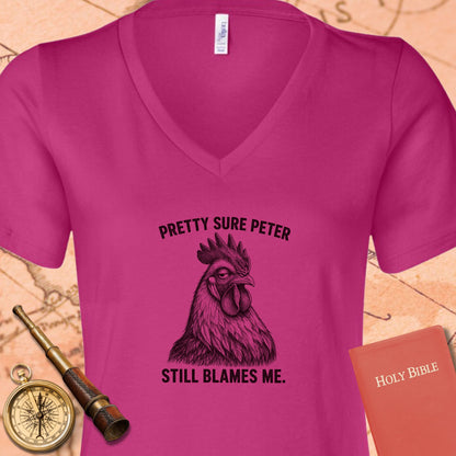 Pretty Sure Peter Still Blames Me V-Neck T-Shirt