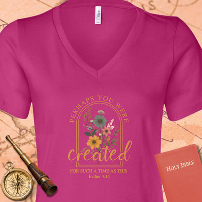 Perhaps You Were Created V-Neck Tee