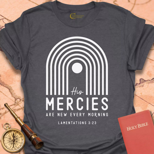 His Mercies T-Shirt