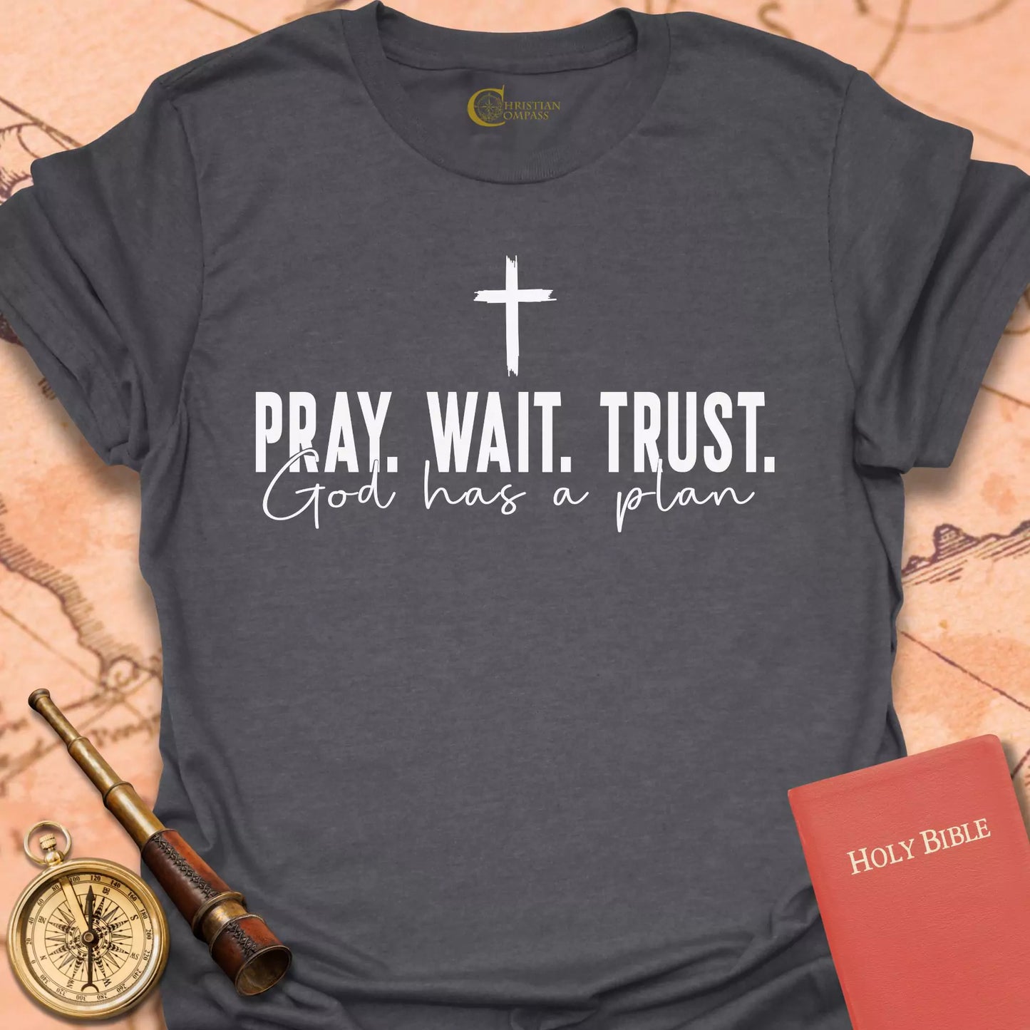 Pray Wait Trust T-Shirt
