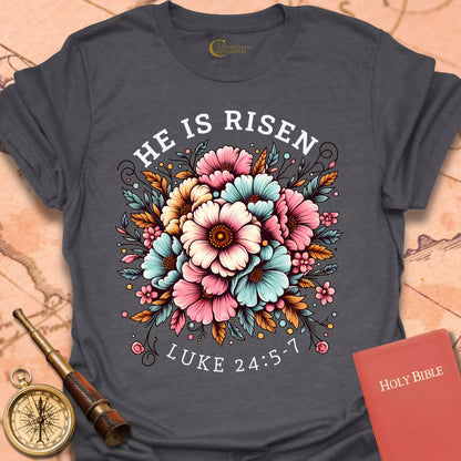 He is Risen T-Shirt
