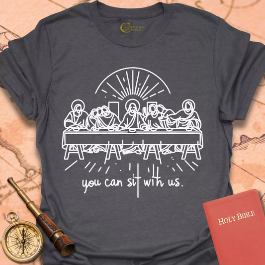 You Can Sit With Us T-Shirt