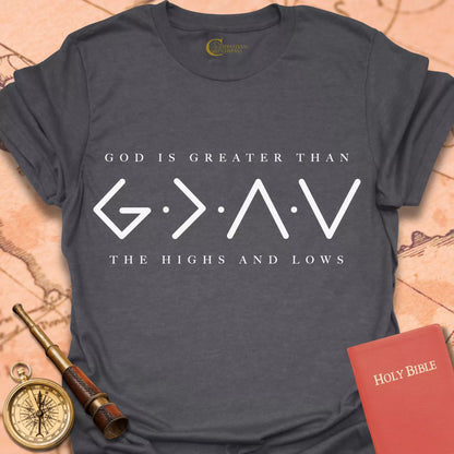 God Is Greater T-Shirt