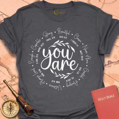 You Are T-Shirt