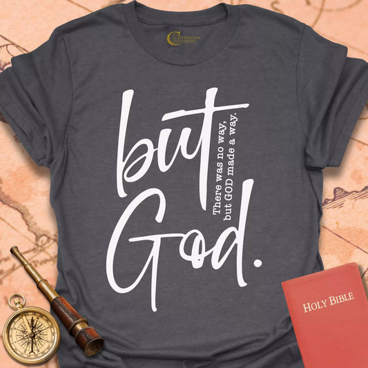 But God T-Shirt