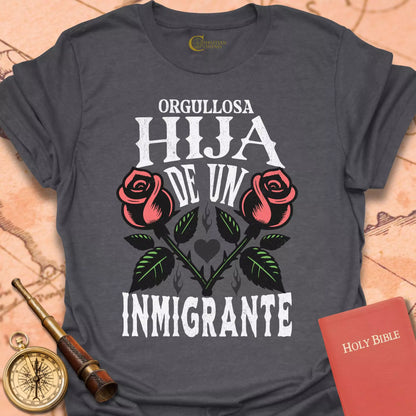 Orgullosa Hija de un Inmigrante Cameseta
