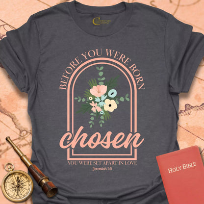 Chosen T-Shirt