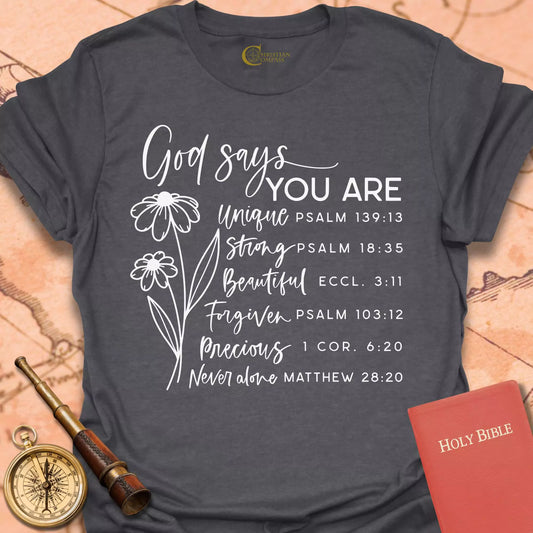 God Says You Are T-Shirt