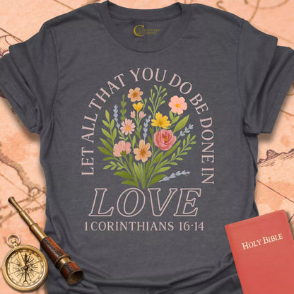 Let All That You Do T-Shirt