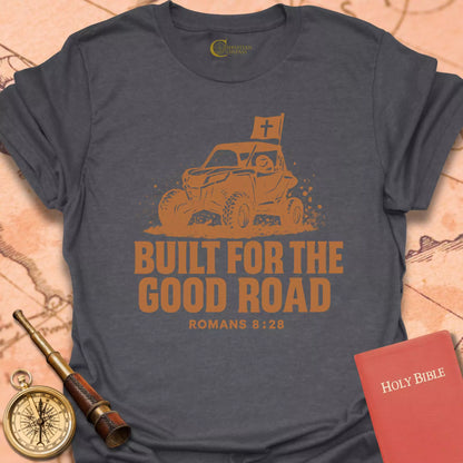 Built for the Good Road T-Shirt