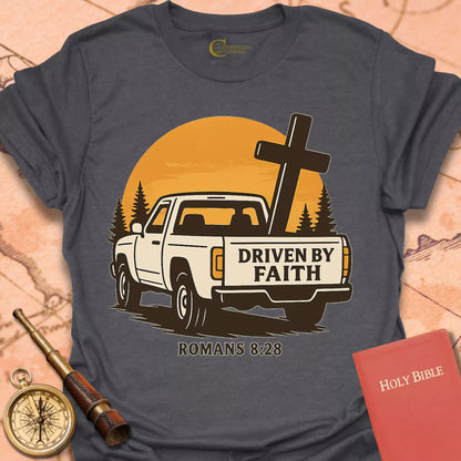 Driven by Faith T-Shirt