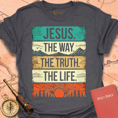Jesus the Way the Truth the Life T-Shirt
