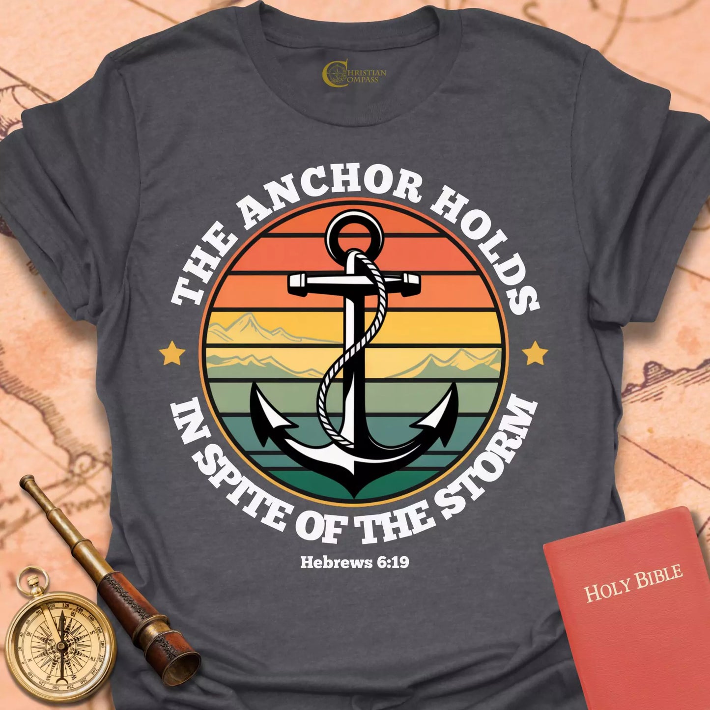 The Anchor Holds T-Shirt