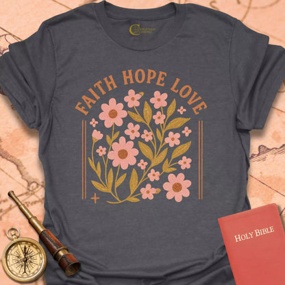 Faith Hope Love T-Shirt