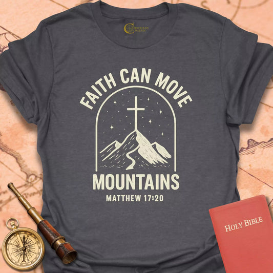 Faith Can Move Mountains Arch T-Shirt