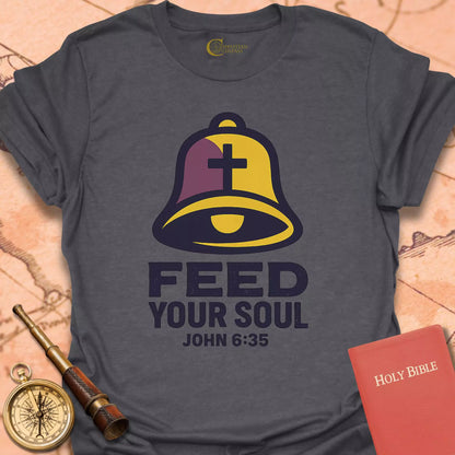 Feed Your Soul T-Shirt