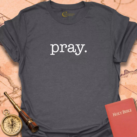 Pray (type) T-Shirt
