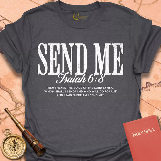 Send Me Isaiah 6:8 T-Shirt