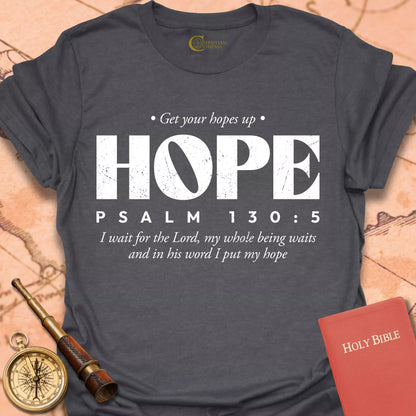 Hope Psalm 130:5 T-Shirt
