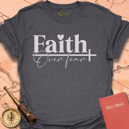 Faith Over Fear Heart T-Shirt
