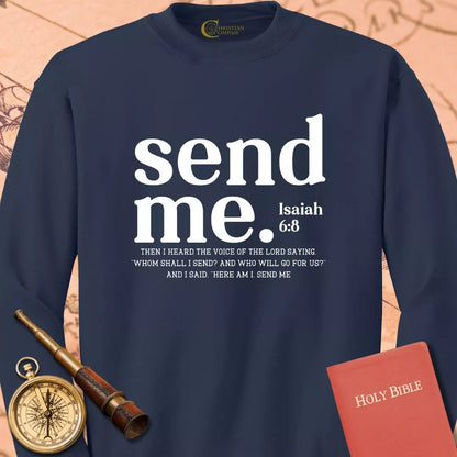 Send Me Sweatshirt