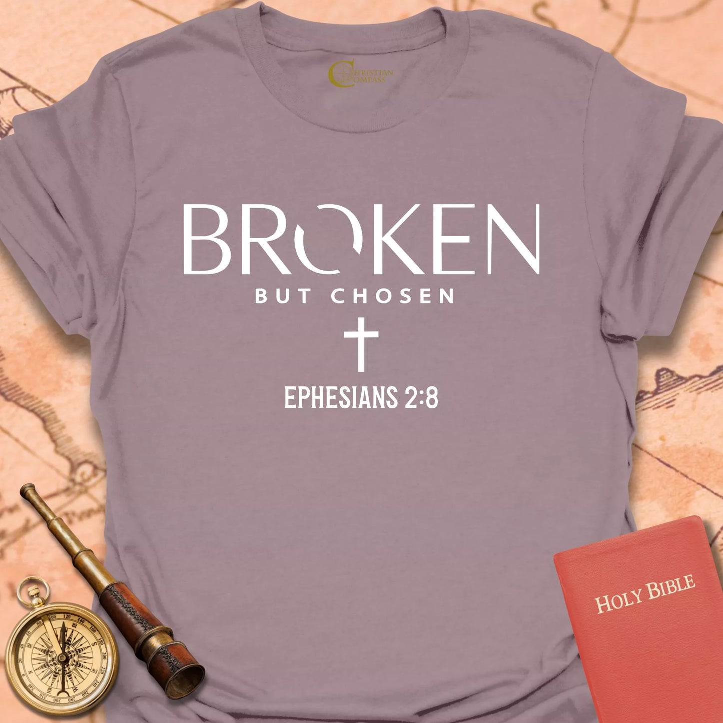 Broken but Chosen - Ephesians 2:8  T-Shirt