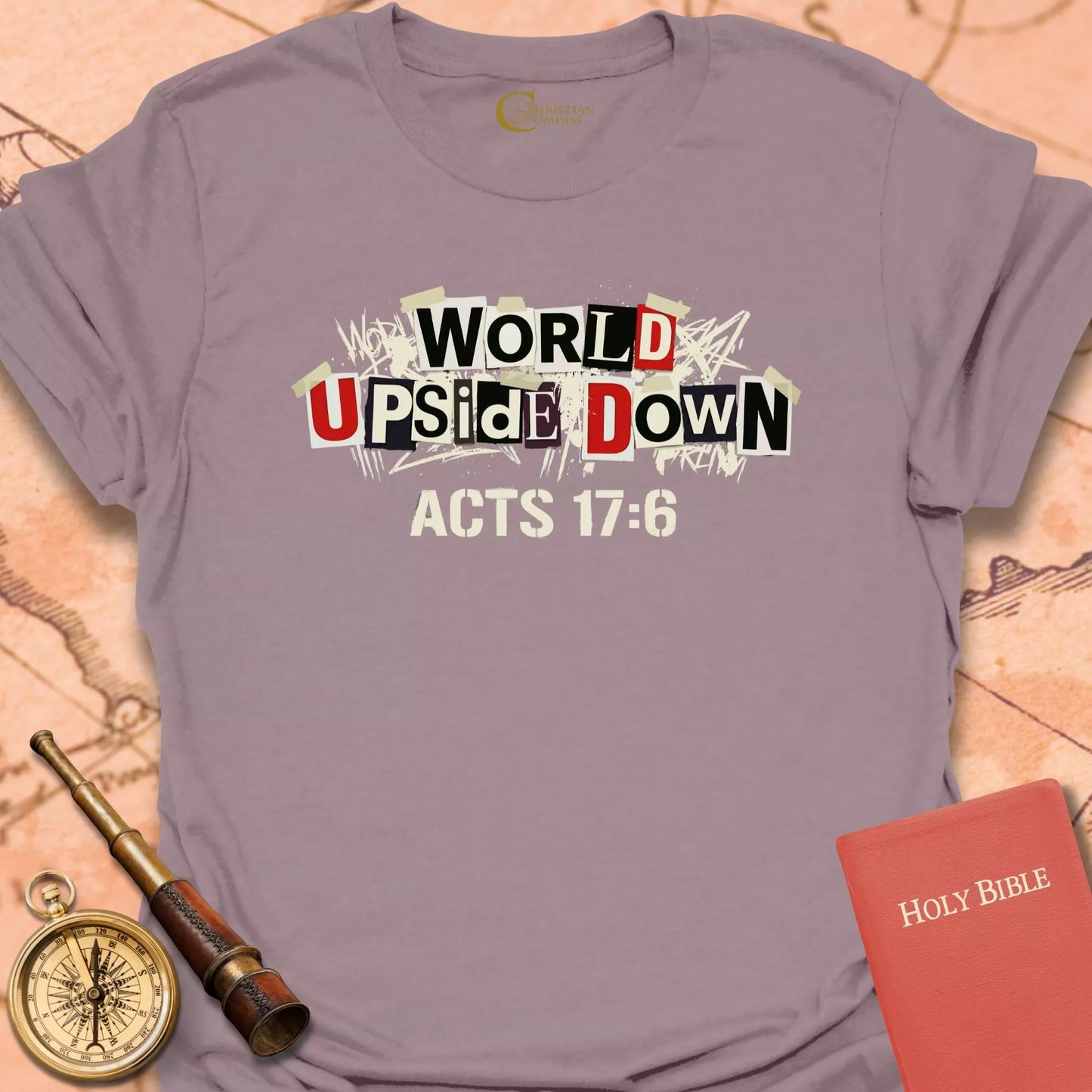 World Upside Down Acts 17:6 T-Shirt