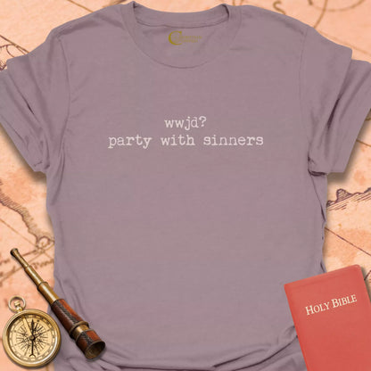 WWJD? Party with Sinners T-Shirt