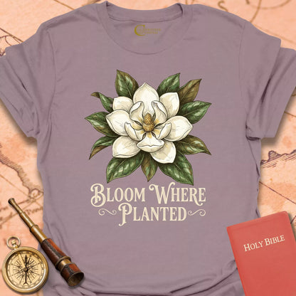 Bloom Where Planted T-Shirt