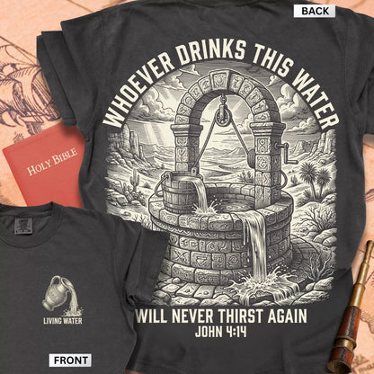 Living Water John 4:14 T-shirt