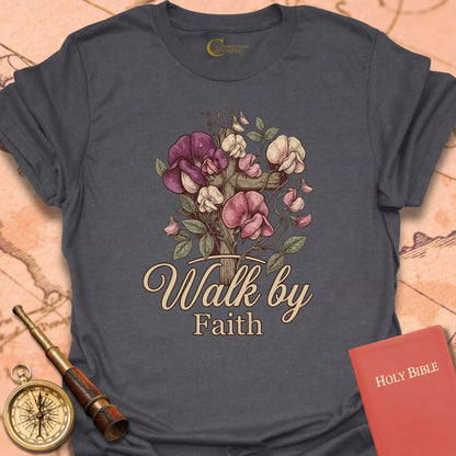 Walk by Faith Sweet Pea T-Shirt