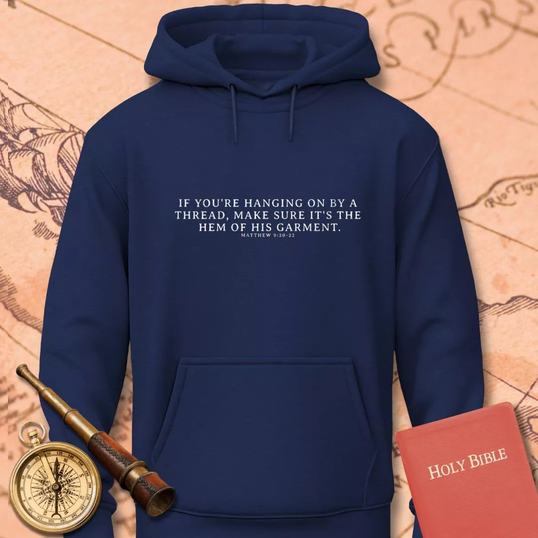If You're Hanging on by a Thread Hoodie