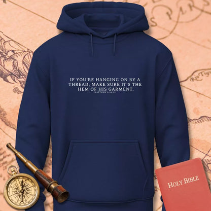 If You're Hanging on by a Thread Hoodie