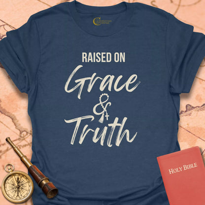 Raised on Grace & Truth T-Shirt