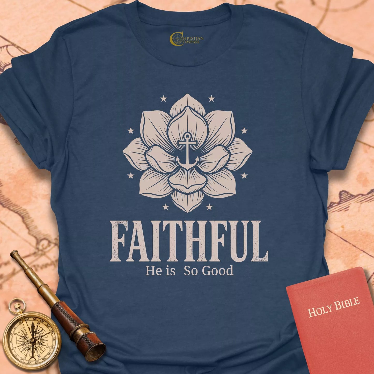 Faithful He is so Good T-Shirt
