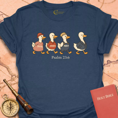 Psalm 23:6 Ducks T-Shirt