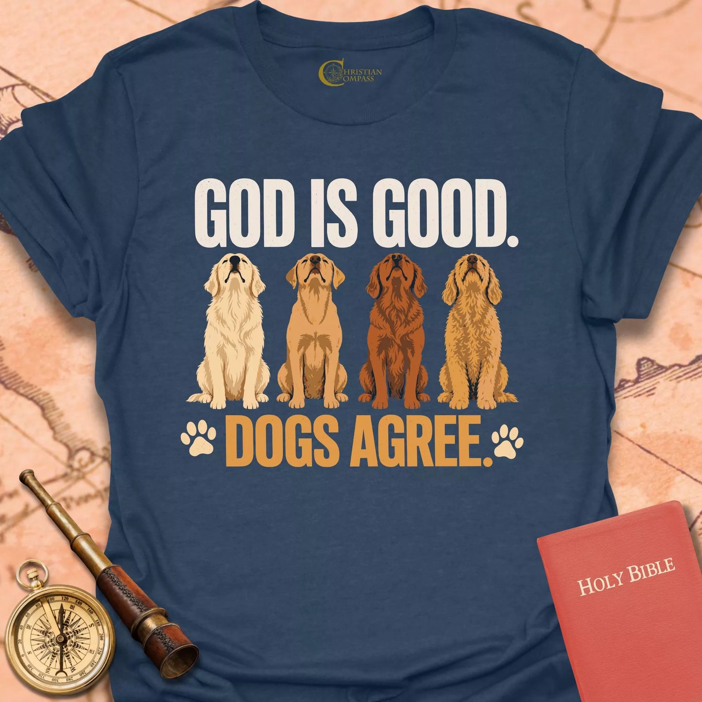 God is Good. Dogs Agree T-Shirt