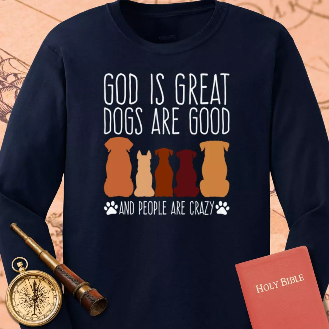 God is Great Dogs Long Sleeve Tee
