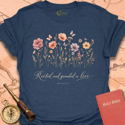 Rooted & Grounded in Love T-Shirt