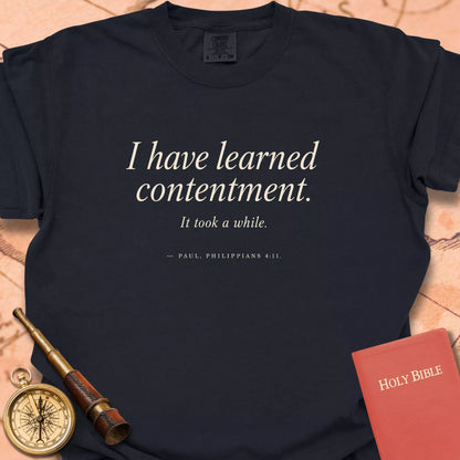 I Have Learned Contentment CC  T-shirt